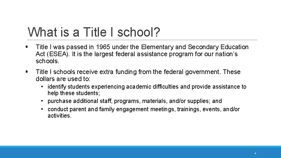 What is a Title I school? § Title I was passed in 1965 under
