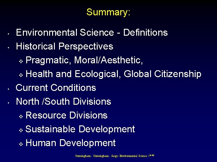 Summary: • • Environmental Science - Definitions Historical Perspectives v Pragmatic, Moral/Aesthetic, v Health