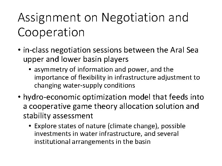 Assignment on Negotiation and Cooperation • in-class negotiation sessions between the Aral Sea upper