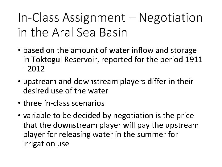 In-Class Assignment – Negotiation in the Aral Sea Basin • based on the amount