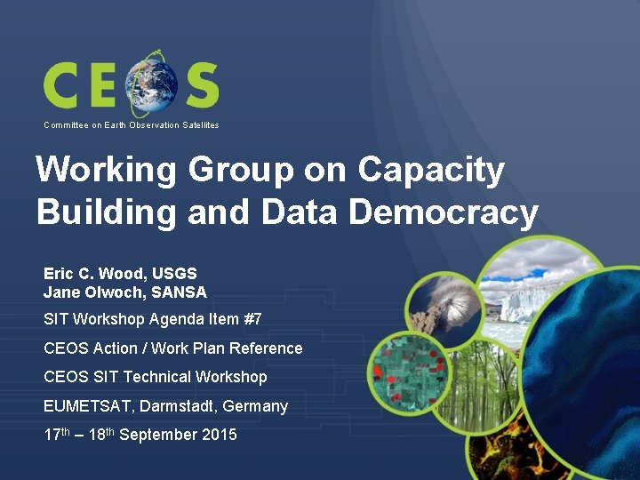 Committee on Earth Observation Satellites Working Group on Capacity Building and Data Democracy Eric