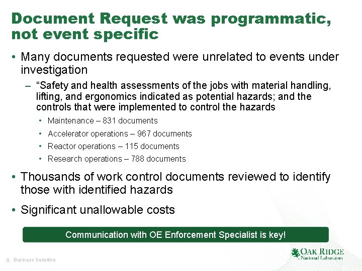Document Request was programmatic, not event specific • Many documents requested were unrelated to