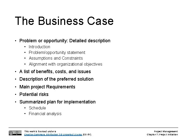 The Business Case • Problem or opportunity: Detailed description • • Introduction Problem/opportunity statement