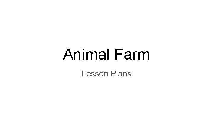 Animal Farm Lesson Plans 