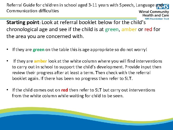 Referral Guide for children in school aged 3 -11 years with Speech, Language and