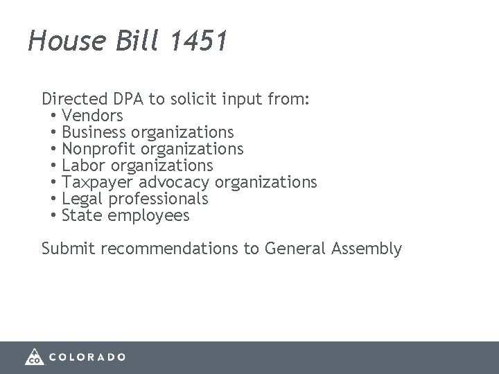 House Bill 1451 Directed DPA to solicit input from: • Vendors • Business organizations