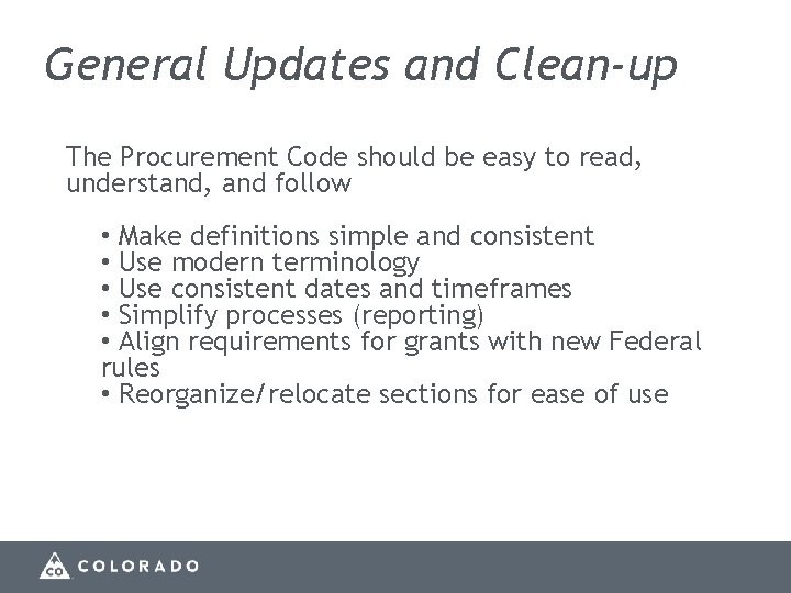 General Updates and Clean-up The Procurement Code should be easy to read, understand, and