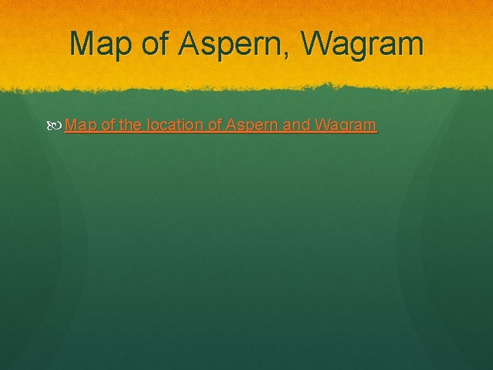 Map of Aspern, Wagram Map of the location of Aspern and Wagram 