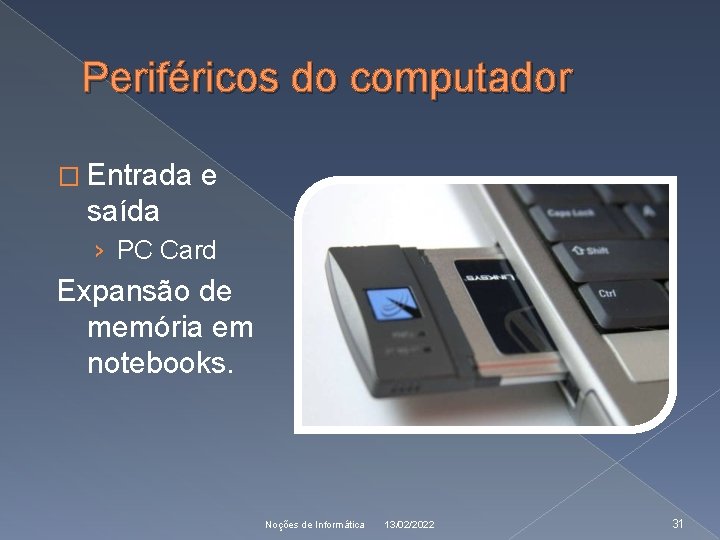 Periféricos do computador � Entrada e saída › PC Card Expansão de memória em