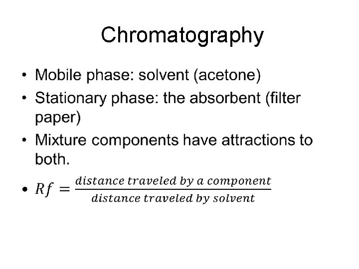 Chromatography • Chromatography •