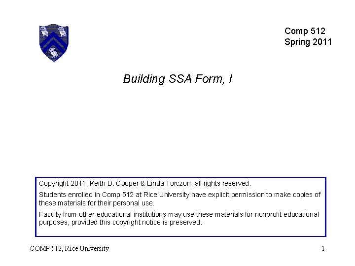 Comp 512 Spring 2011 Building SSA Form, I Copyright 2011, Keith D. Cooper &