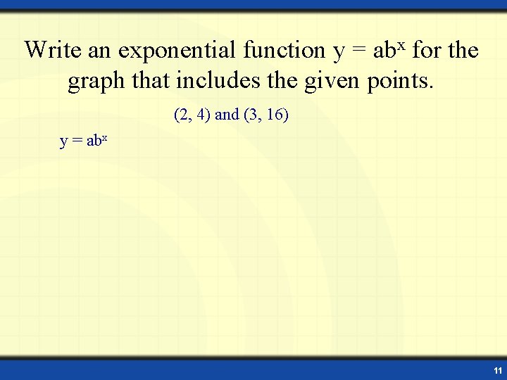 Write an exponential function y = abx for the graph that includes the given