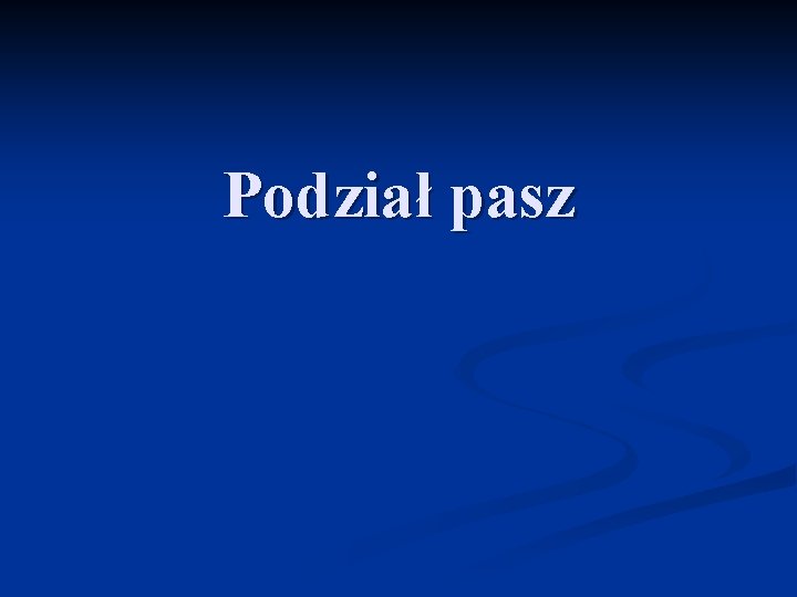 Podział pasz 