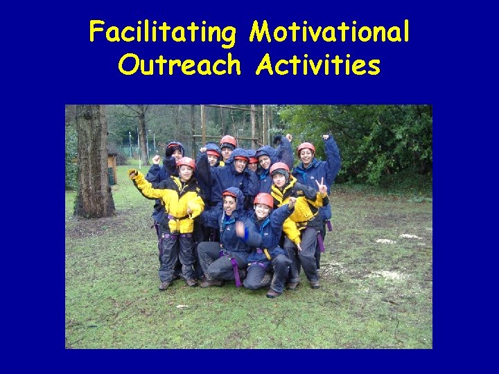Facilitating Motivational Outreach Activities 