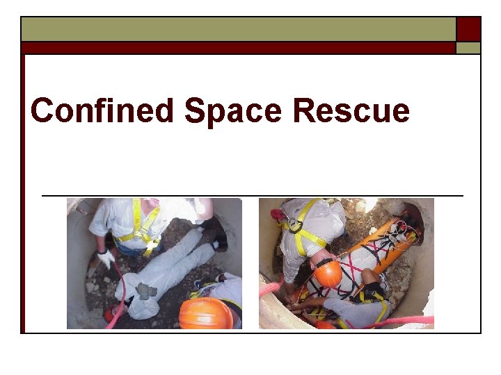 Confined Space Rescue 