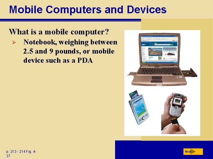 Mobile Computers and Devices What is a mobile computer? Ø Notebook, weighing between 2.