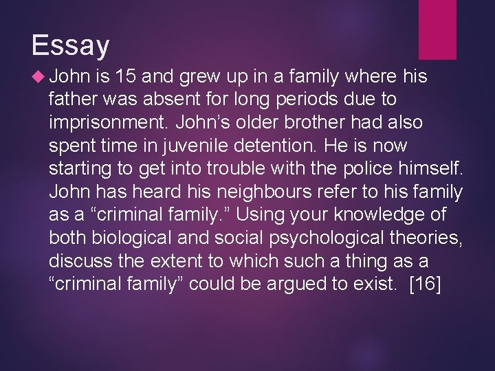 Essay John is 15 and grew up in a family where his father was