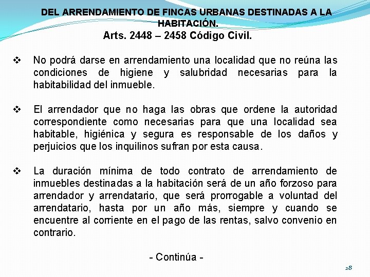 DEL ARRENDAMIENTO DE FINCAS URBANAS DESTINADAS A LA HABITACIÓN. Arts. 2448 – 2458 Código