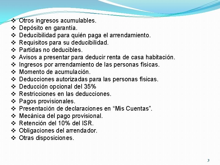 v v v v v Otros ingresos acumulables. Depósito en garantía. Deducibilidad para quién