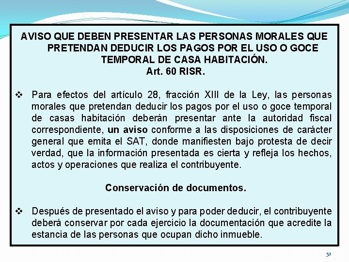 AVISO QUE DEBEN PRESENTAR LAS PERSONAS MORALES QUE PRETENDAN DEDUCIR LOS PAGOS POR EL