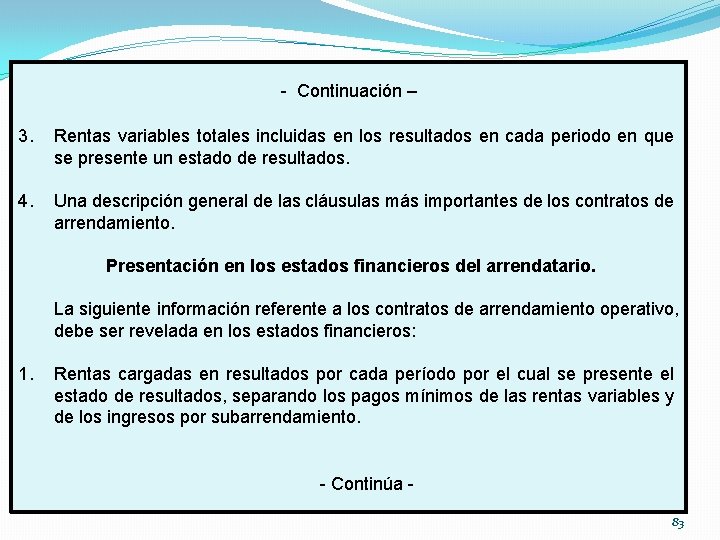 - Continuación – 3. Rentas variables totales incluidas en los resultados en cada periodo