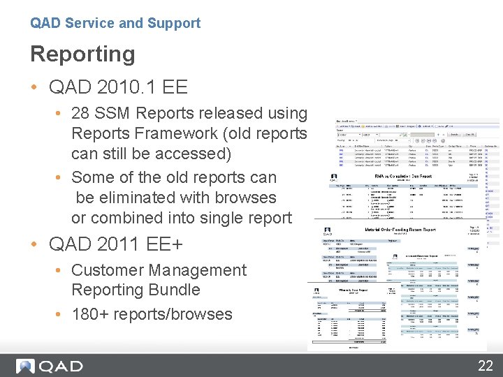 QAD Service and Support Reporting • QAD 2010. 1 EE • 28 SSM Reports