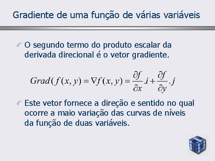 Gradiente de uma função de várias variáveis O segundo termo do produto escalar da