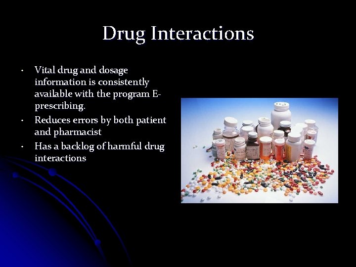 Drug Interactions • • • Vital drug and dosage information is consistently available with Drug Interactions • • • Vital drug and dosage information is consistently available with