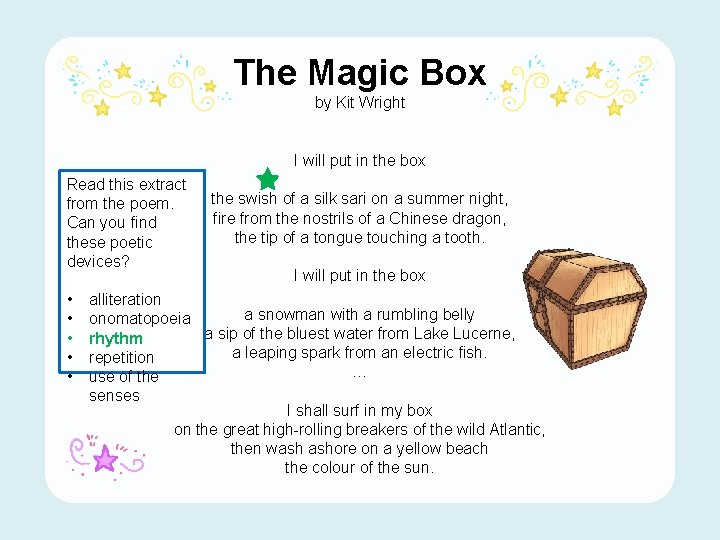 The Magic Box by Kit Wright I will put in the box Read this