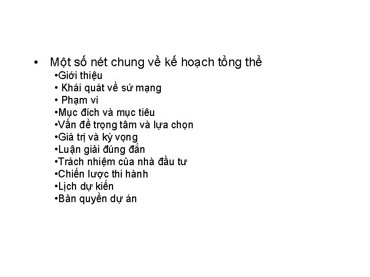  • Một số nét chung về kế hoạch tổng thể • Giới thiệu