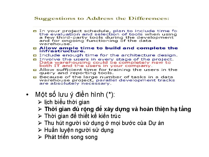  • Một số lưu ý điển hình (*): lịch biểu thời gian Thời