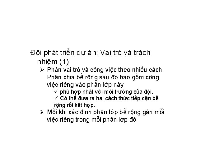 Đội phát triển dự án: Vai trò và trách nhiệm (1) Phân vai trò