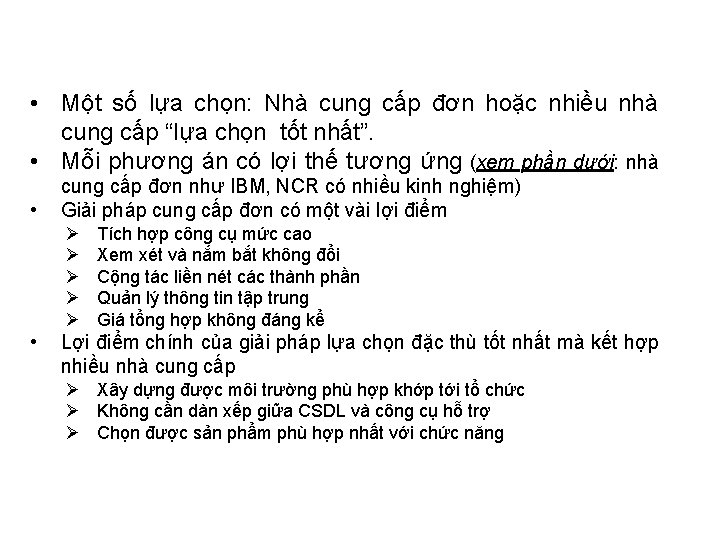  • Một số lựa chọn: Nhà cung cấp đơn hoặc nhiều nhà cung