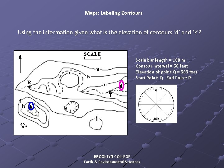 Maps: Labeling Contours Using the information given what is the elevation of contours ‘d’