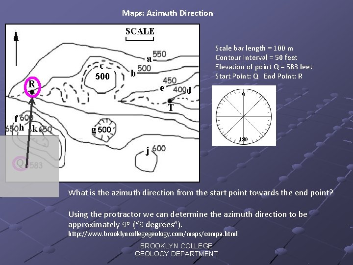 Maps: Azimuth Direction 500 Scale bar length = 100 m Contour Interval = 50