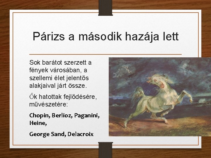 Párizs a második hazája lett Sok barátot szerzett a fények városában, a szellemi élet