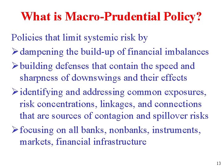 MacroPrudential Policy Design and Implementation Sunil Sharma ADFIMI