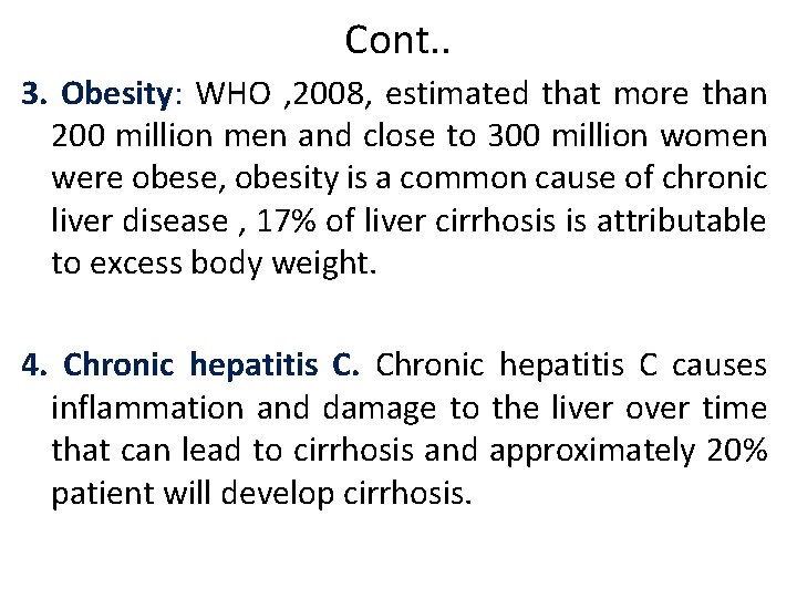 Cont. . 3. Obesity: WHO , 2008, estimated that more than 200 million men Cont. . 3. Obesity: WHO , 2008, estimated that more than 200 million men