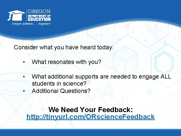 Consider what you have heard today: • What resonates with you? • What additional