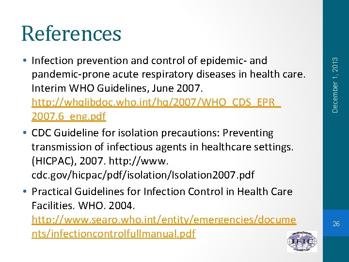  • Infection prevention and control of epidemic- and pandemic-prone acute respiratory diseases in