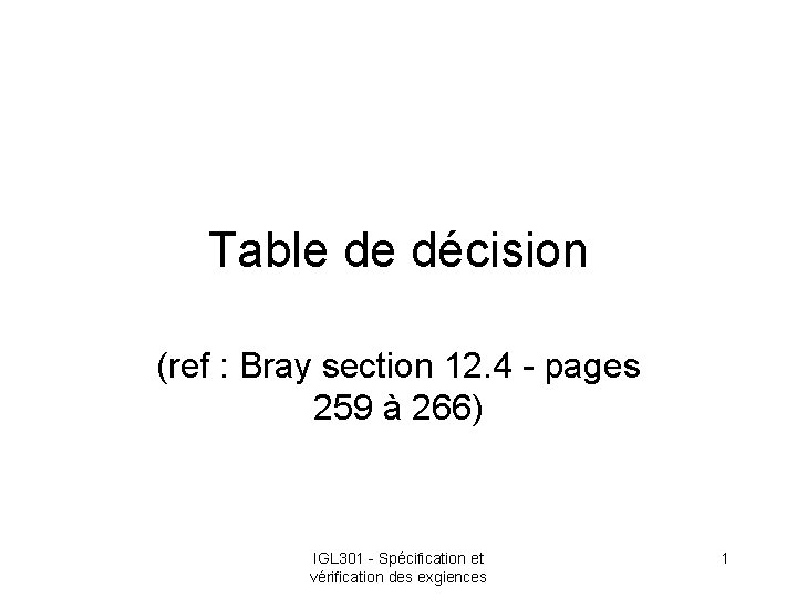 Table de décision (ref : Bray section 12. 4 - pages 259 à 266)
