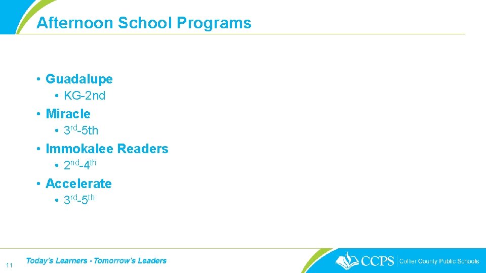 Afternoon School Programs • Guadalupe • KG-2 nd • Miracle • 3 rd-5 th