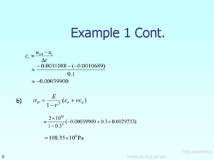 Example 1 Cont. b) 8 lmethods. eng. usf. edu http: //numerica 