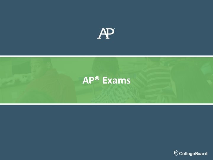 AP® Exams 