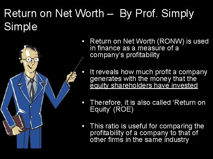 Return on Net Worth – By Prof. Simply Simple • Return on Net Worth