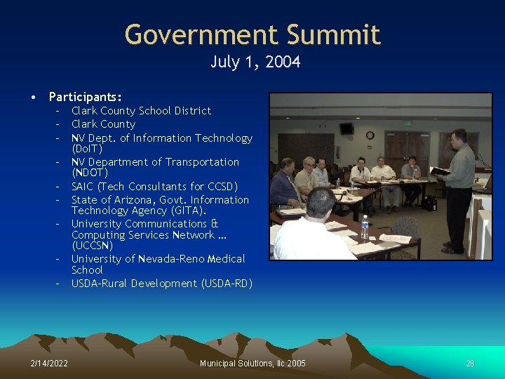 Government Summit July 1, 2004 • Participants: – Clark County School District – Clark