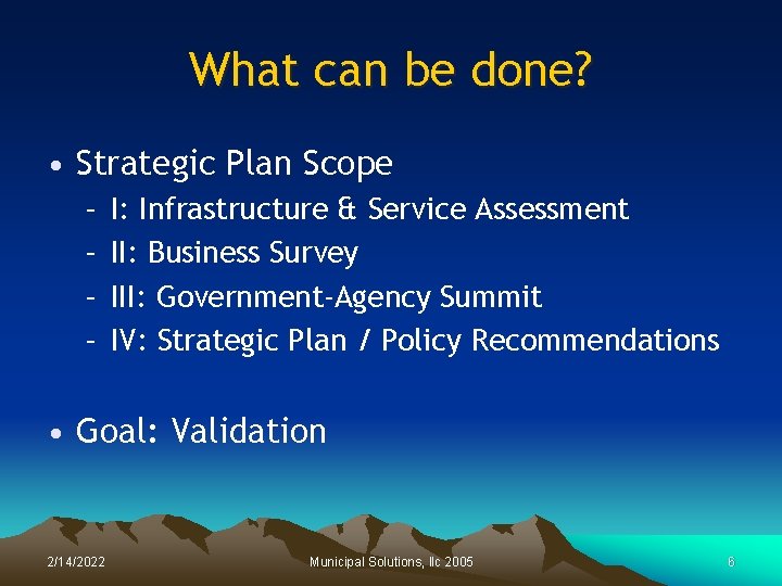 What can be done? • Strategic Plan Scope – – I: Infrastructure & Service