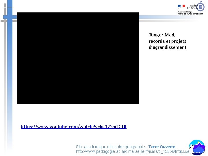 Tanger Med, records et projets d’agrandissement https: //www. youtube. com/watch? v=kg 12 Shi. TCUI