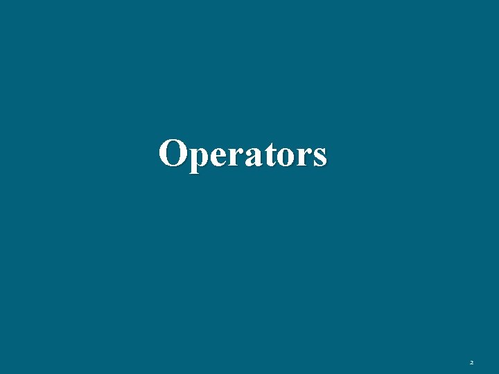 Operators 2 