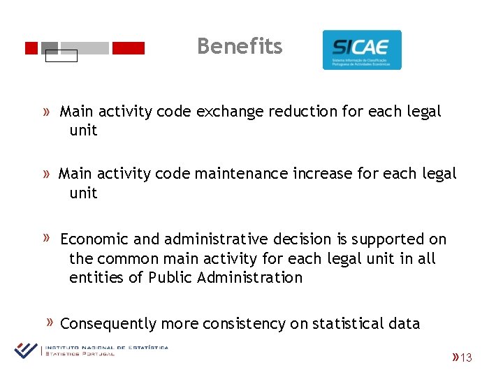 Benefits « Main activity code exchange reduction for each legal unit « Main activity